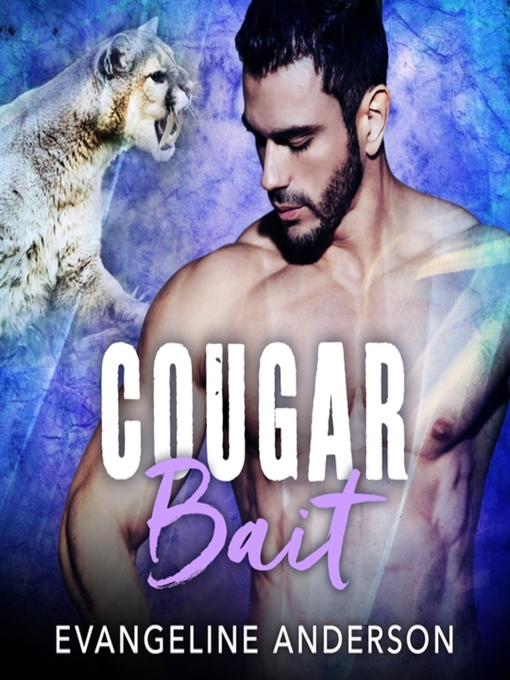 Title details for Cougar Bait by Evangeline Anderson - Available